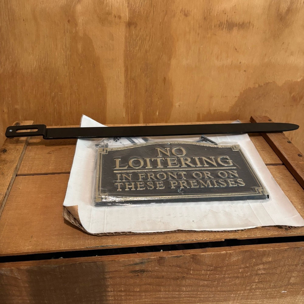 Statement Plaque With Stake: No Loitering In Front Or On These Premises Sign - Picture 2 of 2